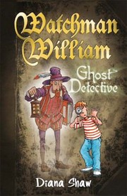 Cover of: Watchman William Ghost Detective by 