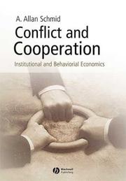 Cover of: Conflict and Cooperation: Institutional and Behavioral Economics