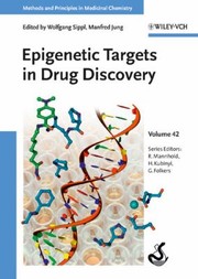 Epigenetic Targets In Drug Discovery by Manfred Jung