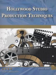 Cover of: Hollywood Studio Production Techniques Theory And Practice