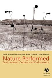 Cover of: Nature performed by edited by Bronislaw Szerszynski, Wallace Heim and Claire Waterton.