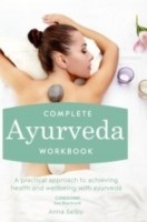 Cover of: Complete Ayurveda Workbook A Practical Approach To Achieving Health And Wellbeing With Ayurveda