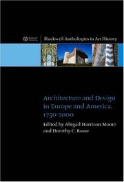 Cover of: Architecture and Design in Europe and America, 1750-2002 (Blackwell Anthologies in Art History)