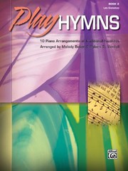 Cover of: Play Hymns 10 Piano Arrangements Of Traditional Favorites