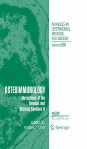 Osteoimmunology Interactions Of The Immune And Skeletal Systems Ii by Joseph Lorenzo
