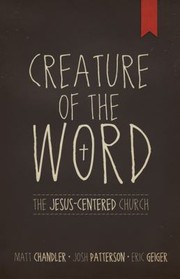 Cover of: Creature Of The Word The Jesuscentered Church