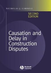 Cover of: Causation and Delay in Construction Disputes