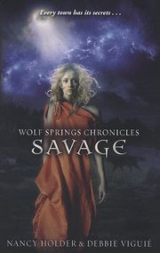 Cover of: Wolf Springs Chronicles: Savage
