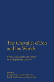 Cover of: The Chevalier Deon And His Worlds Gender Espionage And Politics In The Eighteenth Century