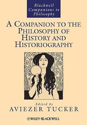 Cover of: A Companion To The Philosophy Of History And Historiography
