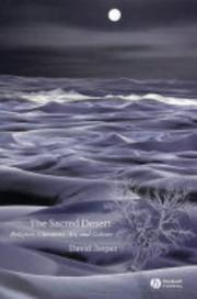 Cover of: The Sacred Desert: Religion, Literature, Art, and Culture