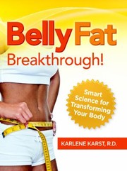Cover of: Belly Fat Breakthrough Smart Science For Transforming Your Body