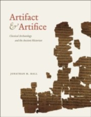 Cover of: Artifact Artifice Classical Archaeology And The Ancient Historian by 