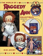 Cover of: The World Of Raggedy Ann Collectibles Identification Values