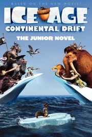 Cover of: Ice Age Continental Drift The Junior Novel