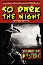 So Dark The Night A Zinnea Nightstalk Mystery by Cliff J. Burns
