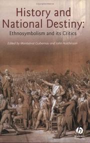 Cover of: History and national destiny: ethnosymbolism and its critics