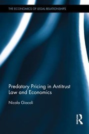 Cover of: Predatory Pricing In Antitrust Law And Economics A Historical Perspective by Nicola Giocoli