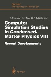 Cover of: Computer Simulation Studies In Condensedmatter Physics Viii Recent