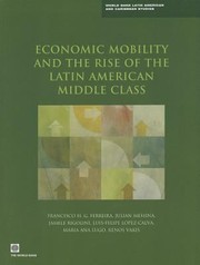 Cover of: Economic Mobility And The Rise Of The Latin American Middle Class