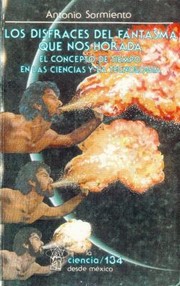 Cover of: Los Disfraces Del Fantasma Que Nos Horada El Concepto De Tiempo En Las Ciencias Y La Tenologa