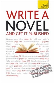 Cover of: Write A Novel And Get It Published
