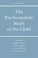 Cover of: The Psychoanalytic Study Of The Child