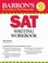 Cover of: Barrons Sat Writing Workbook
