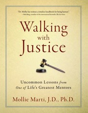 Cover of: Walking With Justice Uncommon Lessons From One Of Lifes Greatest Mentors