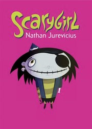 Cover of: Scarygirl by Nathan Jurevicius