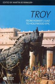Cover of: Troy: From Homer's Iliad to Hollywood Epic