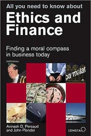 Cover of: All You Need To Know About Ethics And Finance Finding A Moral Compass In Business Today