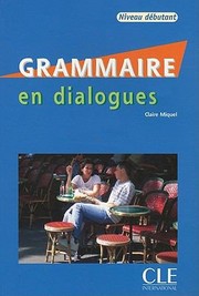 Cover of: Grammaire En Dialogues by 
