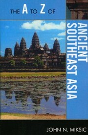 Cover of: The A To Z Of Ancient Southeast Asia