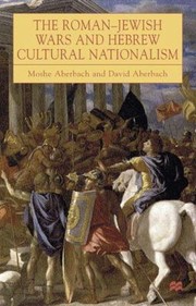 Cover of: Romanjewish Wars And Hebrew Cultural Nationalism by 
