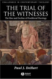 Cover of: The trial of the witnesses: the rise and decline of postliberal theology