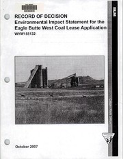 Cover of: Record of decision: environmental impact statement for the Eagle Butte West Coast lease application : WYW155132.
