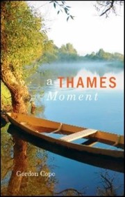 A Thames Moment by Gordon Cope