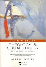 Cover of: Theology and social theory by John Milbank