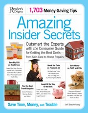 Cover of: Amazing Insider Secrets Outsmart The Experts With The Consumer Guide For Getting The Best Deals From Skin Care To Home Repairs