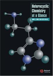 Cover of: Heterocyclic Chemistry at A Glance | Keith Mills