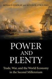 Cover of: Power And Plenty Trade War And The World Economy In The Second Millennium by 