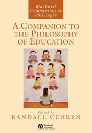 Cover of: A Companion to the Philosophy of Education (Blackwell Companions to Philosophy)