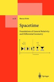 Cover of: Spacetime Foundations Of General Relativity And Differential Geometry