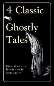 Cover of: Four Classic Ghostly Tales