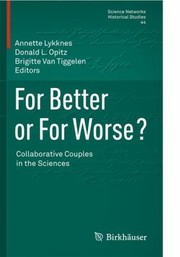 Cover of: For Better Or For Worse Collaborative Couples In The Sciences