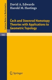 Cover of: Ech And Steenrod Homotopy Theories With Applications To Geometric Topology