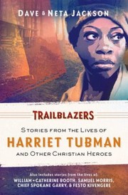 Cover of: Trailblazers Featuring Harriet Tubman And Other Christian Heroes by 