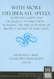 Cover of: With More Deliberate Speed: Achieving Equity and Excellence in Education:Realizing the Full Potential of Brown V. Board of Education (Yearbook of the National Society for the Study of Education)