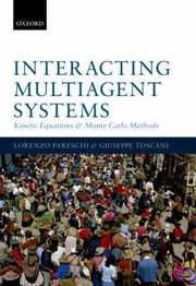 Cover of: Interacting Multiagent Systems Kinetic Equations And Monte Carlo Methods by 